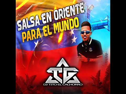 Salsa En Oriente🎛️ Pará El Mundo Dj Tito El Cachorro💥