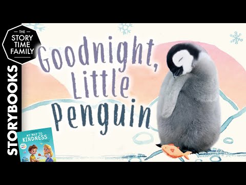 Goodnight Little Penguin | A soothing bedtime tale