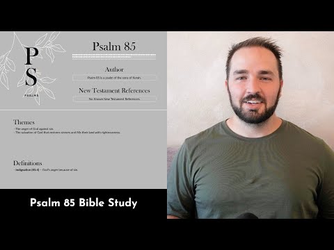 Psalm 85 Summary: 5 Minute Bible Study