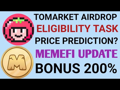 Tomarket Airdrop Eligibility Task | Memefi Airdrop Update | Tomarket Airdrop Update