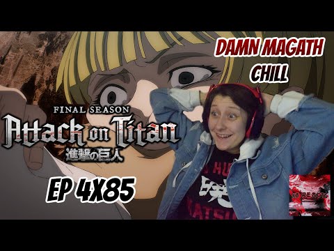 *NEW* Attack On Titan Ep 4x85 First Time Reaction *DAMN MAGATH CHILL HOMIE*