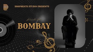 BOMBAY (Official Audio) Kulwinder Sohi | Freezzy Beatz | DropBeats Studio | New Punjabi Song 2024