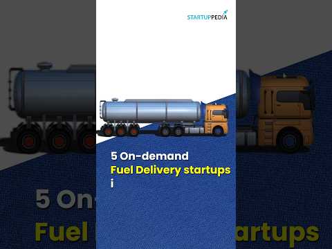 5 on-demand fuel delivery Startups in India | Startup Pedia | Diesel delivery | Petrol delivery