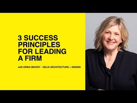 576: 3 Success Principles for Leading a Firm with Erika Moody of Helix Architecture + Design