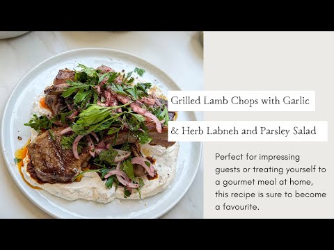 Grilled Lamb Chops with Garlic-Herb Labneh and Fresh Parsley Salad | Cooking with Zahra