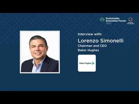 Interview with Lorenzo Simonelli at Baker Hughes | #SIF22