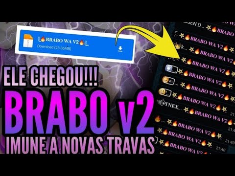 SAIU!!! NOVO WHATSAPP BRABO WA V2  100% IMUNE A TODAS TRAVAS SEM LAG COM RESTAURAR E BACKUP 🔥