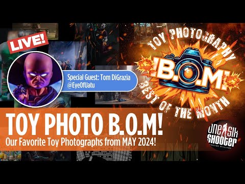 Toy Photography Best of the Month: MAY 2024 w/EyeOfUatu