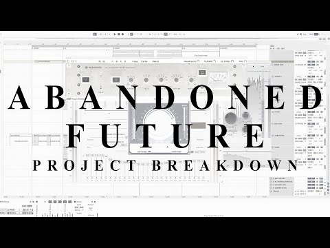 Inside the Ableton Live project of "Abandoned Future" | Project Breakdown