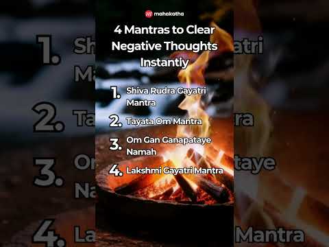 4 Mantras to Clear Negative Thoughts Instantly