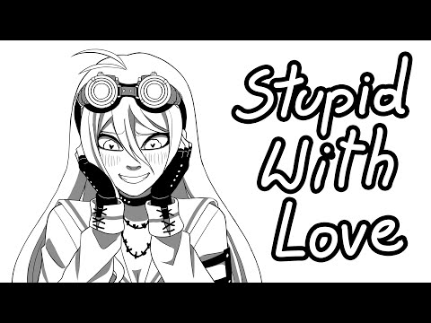 Danganronpa V3 Stupid With Love  Animatic