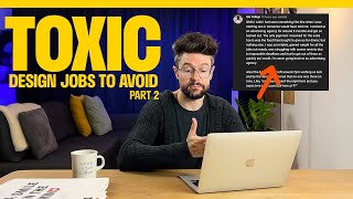 TOXIC Design Jobs to Avoid — The Graphic Designer's Guide To SURVIVE Advertising Agencies