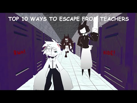 TOP 10 Best Ways to Escape from Teachers in FPE