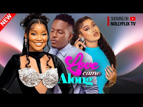 Love Came Along - Sandra Okunzuwa, Timini Egbuson, Alex Onyi, Ben TouiTou, Kachi | Nigerian Movie