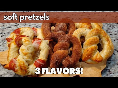 Homemade Soft Pretzels! | 1 dough - 3 flavors!