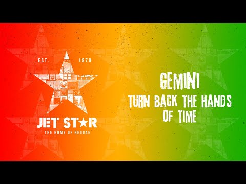 Gemini - Turn Back The Hands Of Time (Official Audio) | Jet Star Music