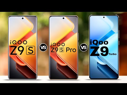 iQoo Z9S VS iQoo Z9S Pro VS iQoo Z9 turbo