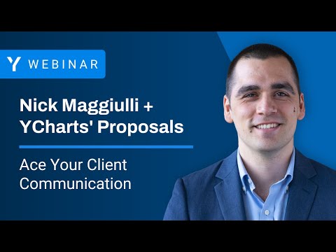 Nick Maggiulli on Acing Your Client Communication with YCharts' Proposals Tool