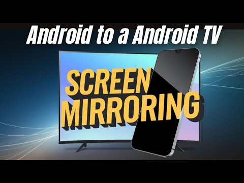 How To Mirror Your Android Phone to an Android TV