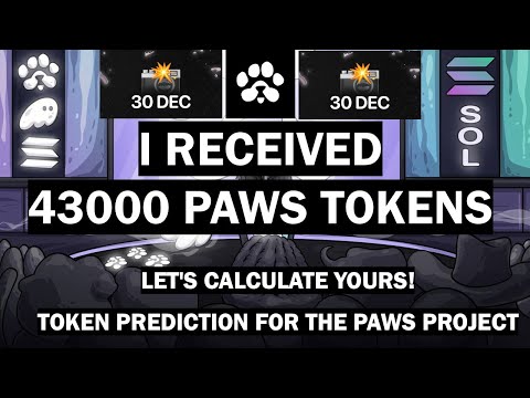 I Received 43000 Paws Tokens: Let's Calculate Yours! | Token Prediction for the Paws Project