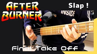 After Burner - Final Take Off【Slap Bass】 by SEGA