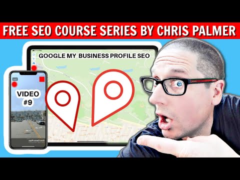 Google My Business SEO Optimization - Course FREE  (Part 9)