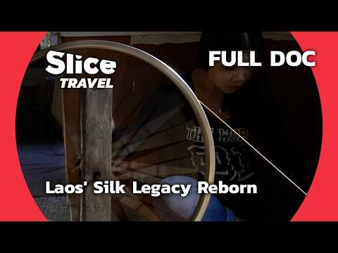 Reviving Laos’ Silk Weaving Tradition: A Family Legacy | SLICE TRAVEL| FULL DOC