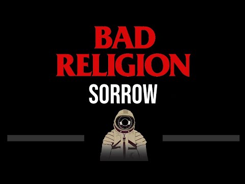 Bad Religion • Sorrow (CC) (Upgraded Video) 🎤 [Karaoke] [Instrumental Lyrics]