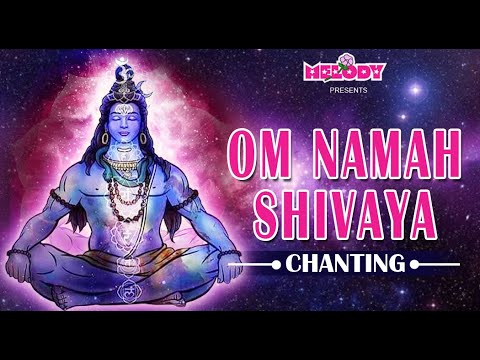 Om Namah Shivaya Chant for Meditation & Relaxation | Shiva Mantra |Shiva Chant | Shivaratri | Bhakti