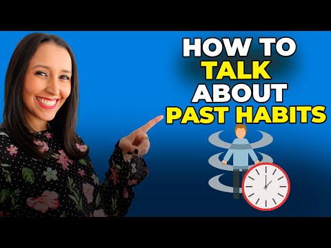 Grammar in Use - How to Talk About Past Habits in English