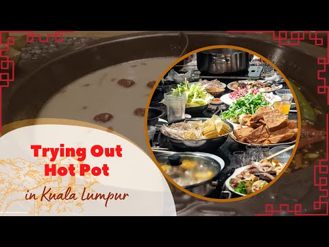 Discovering the Magic of Hot Pot in Kuala Lumpur’s Food Scene - First Experience