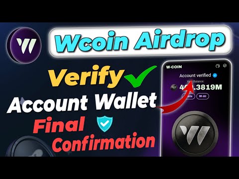 W coin airdrop Account verification process | W coin airdrop listing date | W coin airdrop