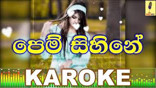 Pem Sihine - Pradeep Rangana Karoke Without Voice