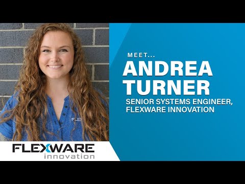 Meet Andrea Turner (Tidwell), Senior Systems Engineer, Flexware Innovation