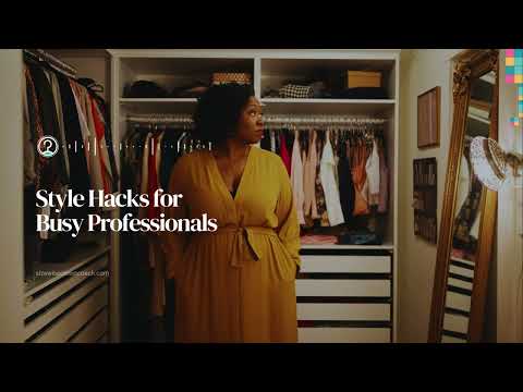 Style Hacks for Busy Professionals