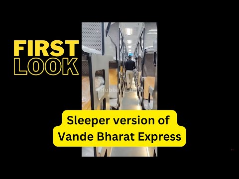 Vande Bharat Express Sleeper version: First Look