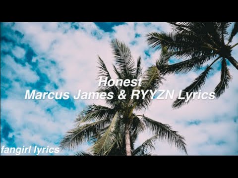 Honest || Marcus James & RYYZN Lyrics