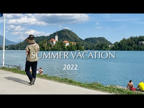 Eng [travel vlog] SUMMER VACATION 👒 ｜ Vacances｜ Lake Bled ｜ Ljubljana