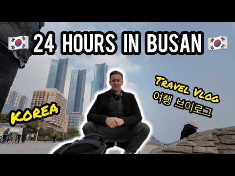 24 Hours in Busan, South Korea 🇰🇷  |  Travel Vlog