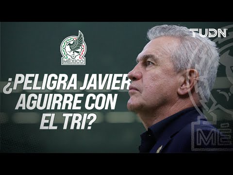 ¡TENÍA DUDAS! 🇲🇽🤔 ¿Javier Aguirre pudo irse del Tri tras la salida de Juan Carlos Rodríguez? | TUDN