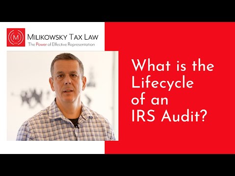 What is the Lifecycle of an IRS Audit?