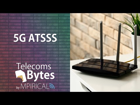 5G ATSSS | Telecoms Bytes - Mpirical