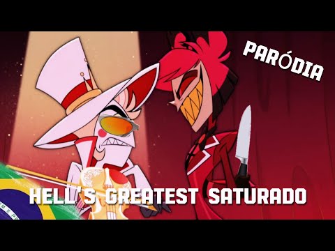 HELL'S GREATEST DAD(SÓ COM MEMES SATURADOS) [PARÓDIA] -HAZBIN HOTEL-