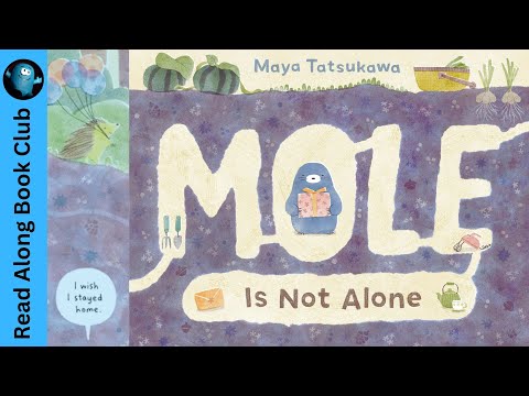 MOLE IS NOT ALONE 💟 An Adorable Read Along Book