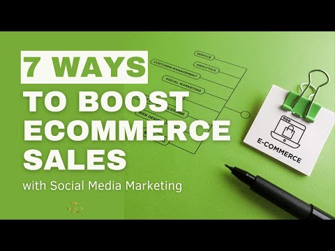 7 Tips on How to Use Social Media to Boost E-commerce Sales