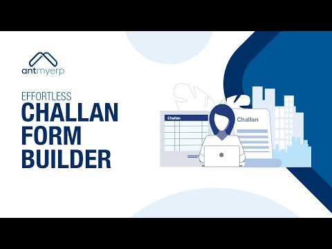 Create Challan Form Builder | Challan Management | AntMyERP- Hindi