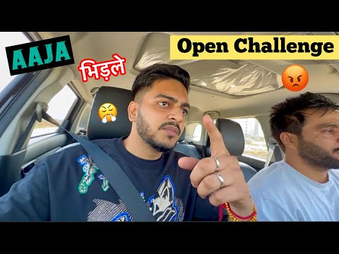 Open Challenge 👿 Aaja samne aur भिड़ले 😡🔥