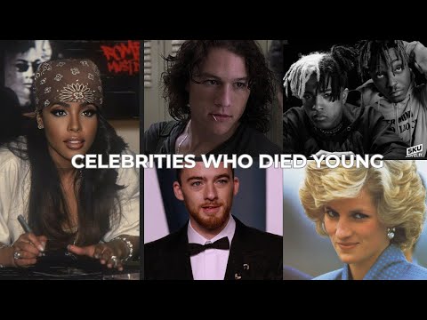 Celebrities who died when they were YOUNG.