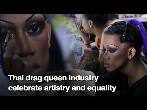 Thai drag queen industry celebrate artistry and equality