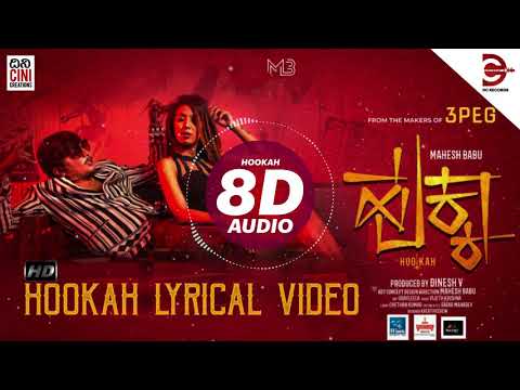 Hookah (8D Audio) - Vijeth Krishna, Chethan Kumar